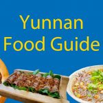 Yunnan Food Guide - 10 Must Try Dishes For First Timers 🥘 Thumbnail