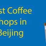 Best Coffee Shops in Beijing (for 2022) Thumbnail